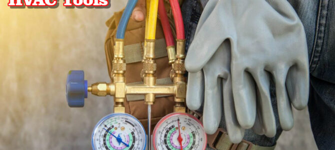 The Best HVAC Tools for New Technicians